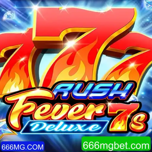 Descubra o Universo Empolgante de RushFever7sDeluxe com 666MG.COM